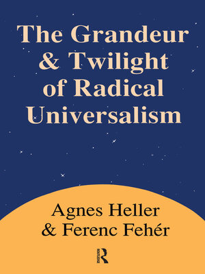 cover image of Grandeur and Twilight of Radical Universalism